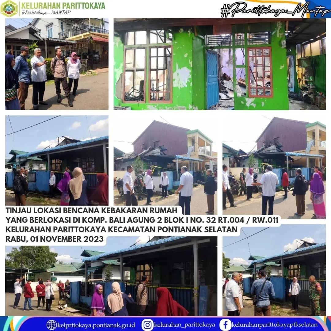 TINJAU LOKASI BENCANA KEBAKARAN RUMAH DI KOMPLEK BALI AGUNG 2 2 RT.004/RW.011 KELURAHAN PARIT TOKAYA KECAMATAN  PONTIANAK SELATAN